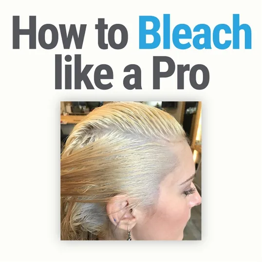 How to Bleach Hair Like a Pro