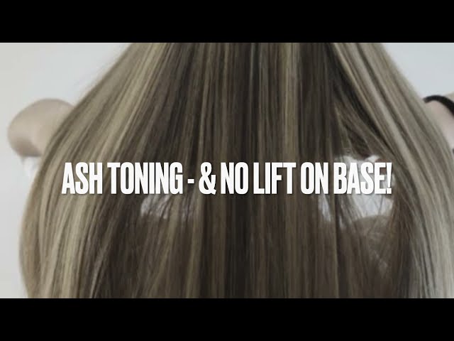 Blonde Ash Toning and No Lift On Base